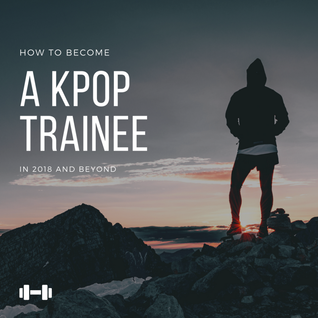 how-to-become-a-kpop-trainee-in-2019-the-korean-diet