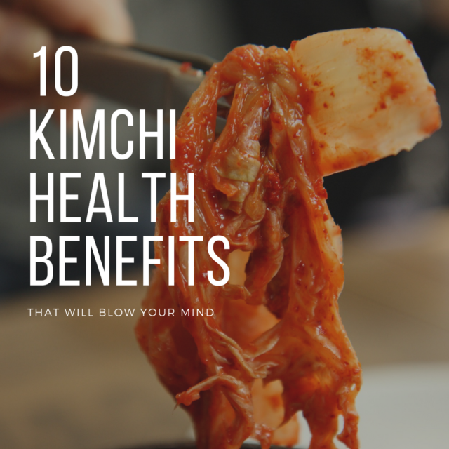 Kimchi Health Benefits